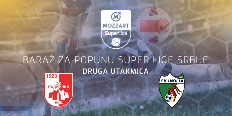 Mozzart Bet Super liga 2022/23 - Baraž (druga utakmica): RADNIČKI NIŠ –  INĐIJA TOYO TIRES 3:0 